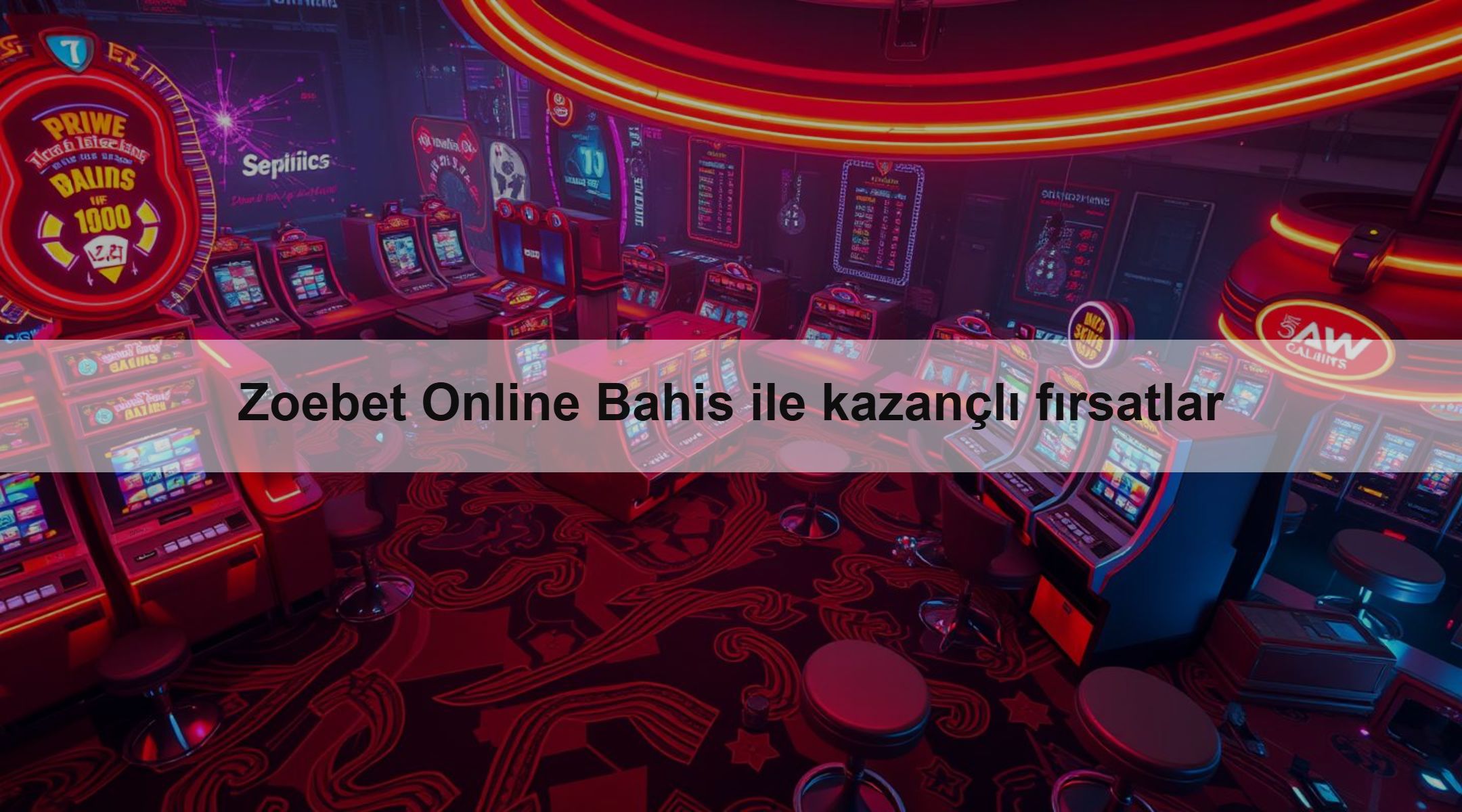 Zoebet Online Bahis ile kazançlı fırsatlar